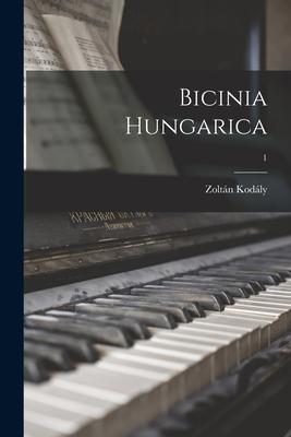 Bicinia Hungarica; 1