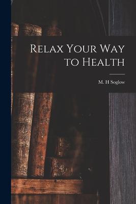 Relax Your Way to Health