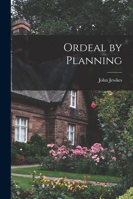 Ordeal by Planning