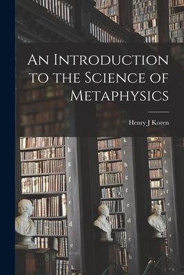 An Introduction to the Science of Metaphysics