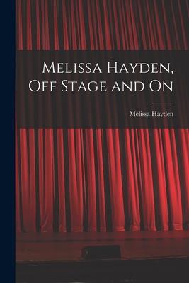 Melissa Hayden, off Stage and On