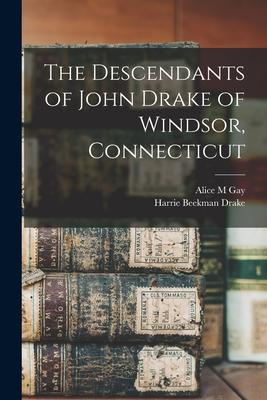 The Descendants of John Drake of Windsor, Connecticut Subscription