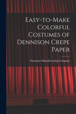 Easy-to-make Colorful Costumes of Dennison Crepe Paper Subscription