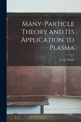 Many-particle Theory and Its Application to Plasma Subscription