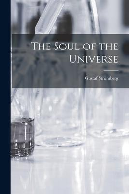 The Soul of the Universe