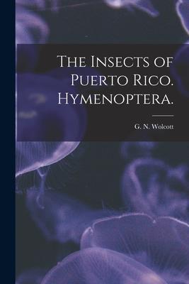 The Insects of Puerto Rico. Hymenoptera.