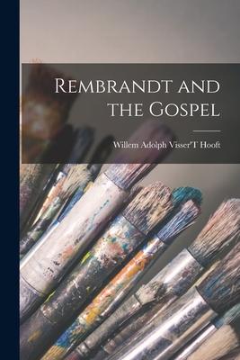 Rembrandt and the Gospel