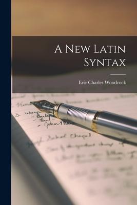 A New Latin Syntax