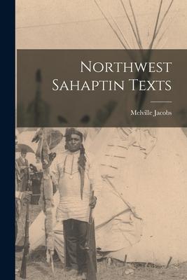 Northwest Sahaptin Texts