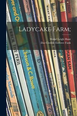 Ladycake Farm;