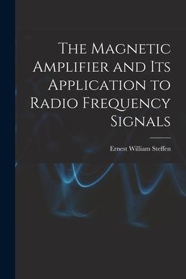 The Magnetic Amplifier and Its Application to Radio Frequency Signals Subscription