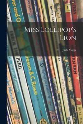 Miss Lollipop's Lion