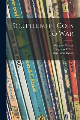 Scuttlebutt Goes to War