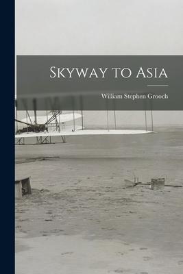 Skyway to Asia