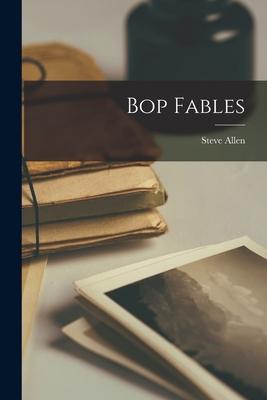 Bop Fables