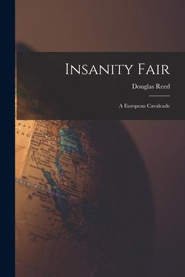 Insanity Fair; a European Cavalcade