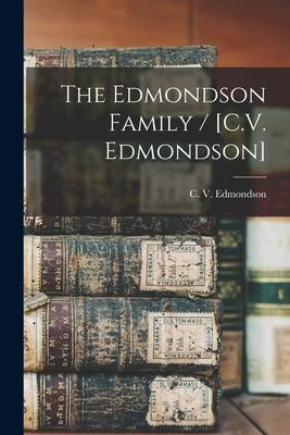 The Edmondson Family / [C.V. Edmondson]