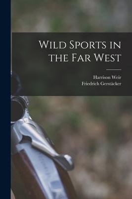 Wild Sports in the far West Subscription