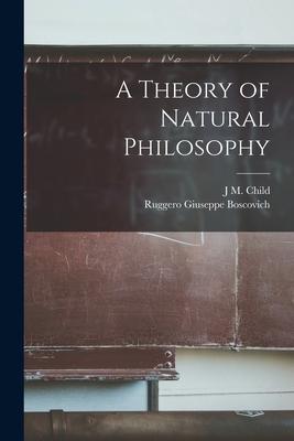 A Theory of Natural Philosophy