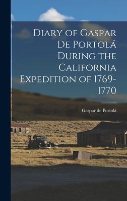 Diary of Gaspar de Portol During the California Expedition of 1769-1770 Subscription