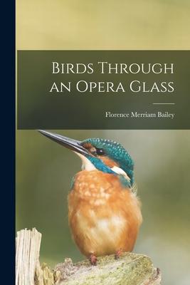 Birds Through an Opera Glass Subscription