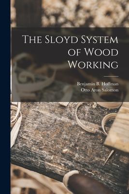 The Sloyd System of Wood Working