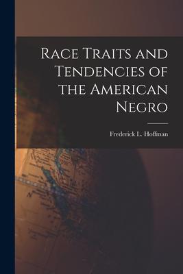 Race Traits and Tendencies of the American Negro Subscription