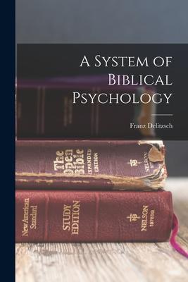 A System of Biblical Psychology