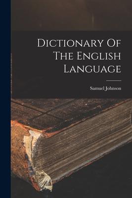 Dictionary Of The English Language