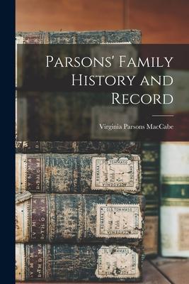 Parsons' Family History and Record
