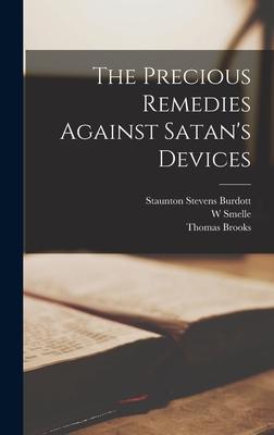 The Precious Remedies Against Satan's Devices