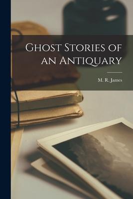 Ghost Stories of an Antiquary