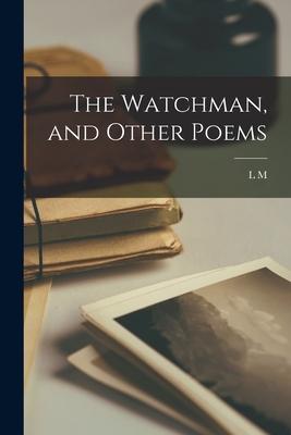 The Watchman, and Other Poems Subscription