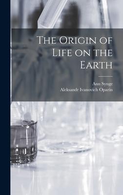 The Origin of Life on the Earth