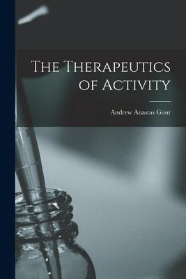 The Therapeutics of Activity