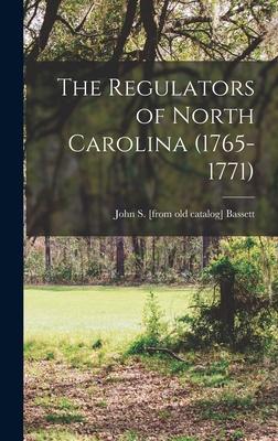 The Regulators of North Carolina (1765-1771)