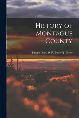 History of Montague County