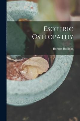 Esoteric Osteopathy