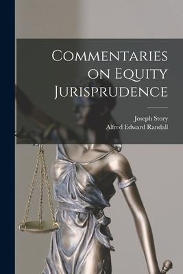 Commentaries on Equity Jurisprudence