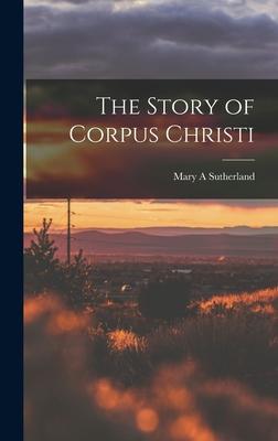 The Story of Corpus Christi