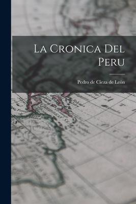 La Cronica Del Peru