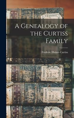 A Genealogy of the Curtiss Family