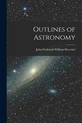 Outlines of Astronomy