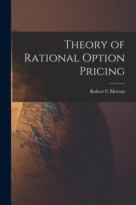 Theory of Rational Option Pricing