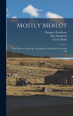 Mostly Merlot: Oral History Transcript: the History of Duckhorn Vineyards / 199