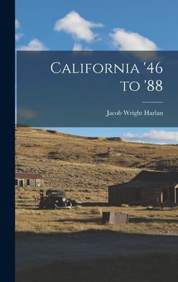 California '46 to '88