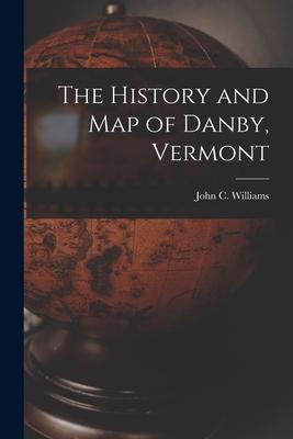 The History and Map of Danby, Vermont Subscription