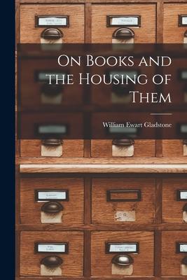 On Books and the Housing of Them Subscription