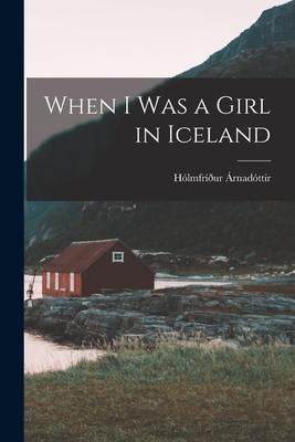 When I Was a Girl in Iceland