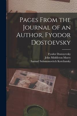 Pages From the Journal of an Author, Fyodor Dostoevsky